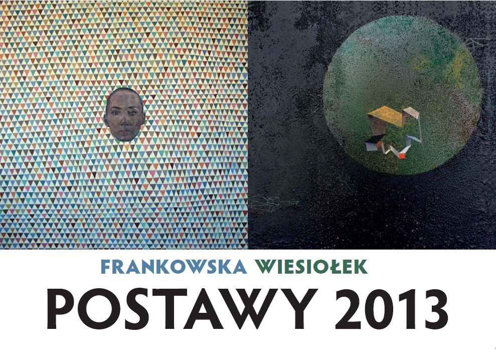 GRAND PRIX of the first edition of POSTAWY (ATTITUDES) 2013 painting competition